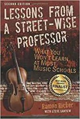 Lessons from a Street Wise Professor : What You Won't Learn at Most Music Schools book cover